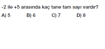 6. Sınıf Tam Sayıları tanıyalım ve sayı doğrusunda gösterelim testi çöz