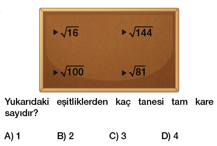 8. Sınıf Karekök kavramı ve tam kare sayıların karekökü testi çöz