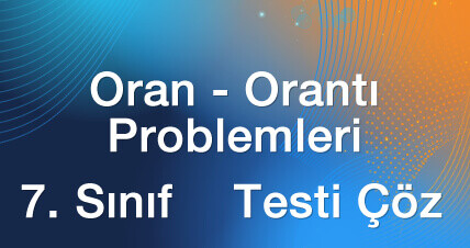 7sinif-oran-oranti-problemleri-testi-coz